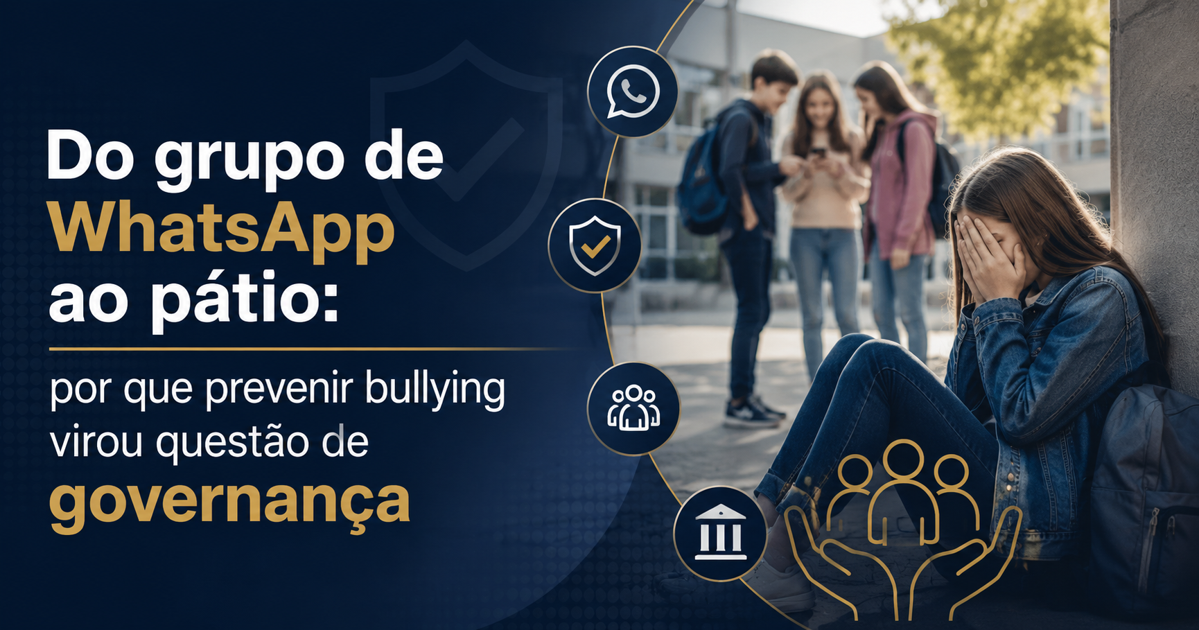 Do grupo de WhatsApp ao pátio: por que prevenir bullying virou questão de governança